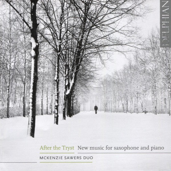 McKenzie Sawers Duo : After The Tryst: New Music For Saxophone And Piano (CD, Album)