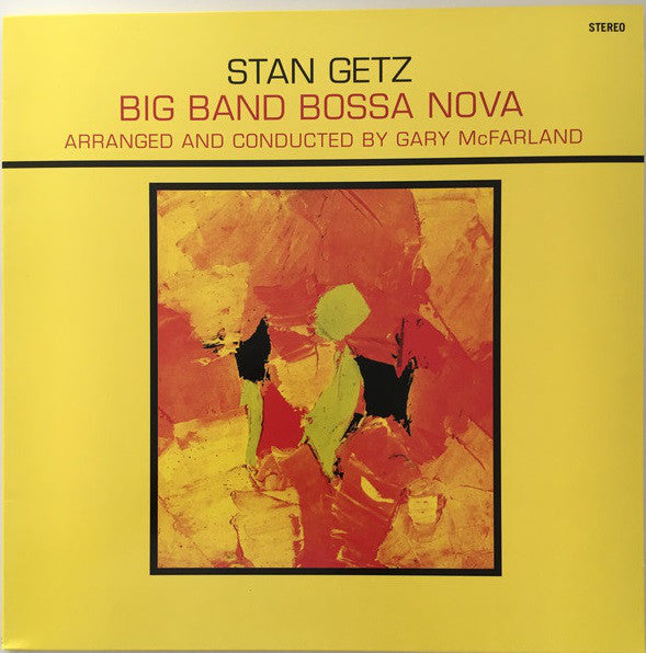Stan Getz : Big Band Bossa Nova (LP, Album, Ltd, Yel)