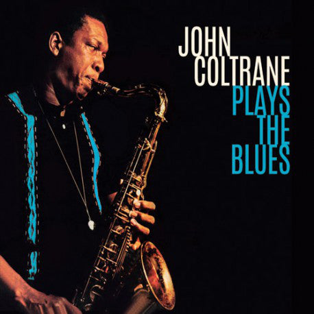 John Coltrane : Plays The Blues (CD, Album, RE, RM, Dig)