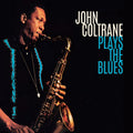 John Coltrane : Plays The Blues (CD, Album, RE, RM, Dig)