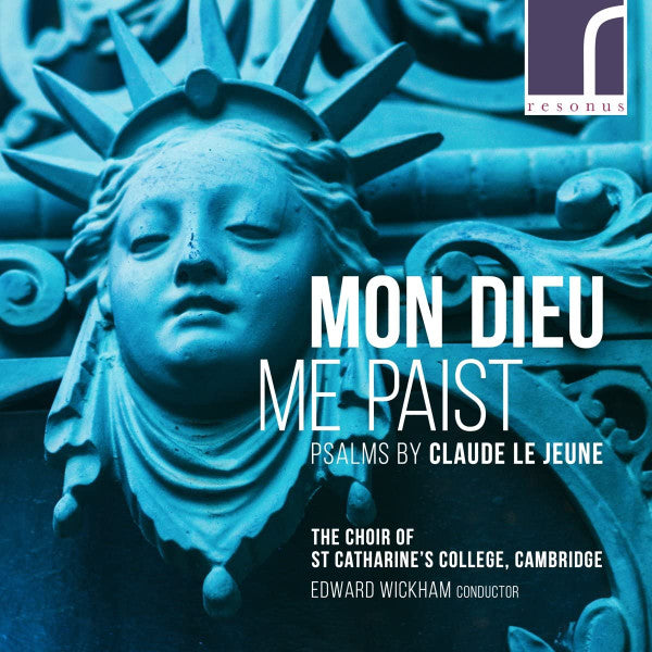 The Choir Of St. Catharine's College, Cambridge, Edward Wickham : Mon Dieu Me Past: Psalm By Claude Le Jeune (CD, Album)