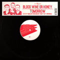 Blood Wine Or Honey : Tomorrow (12", EP)