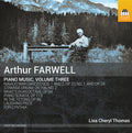 Arthur Farwell, Lisa Cheryl Thomas : Piano Music, Volume Three (CD, Album)
