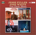 Jesse Fuller / Josh White : Four Classic Albums (2xCD, Comp, RM)
