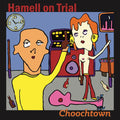 Hamell On Trial : Choochtown (20th Anniversary Edition) (CD, S/Edition)