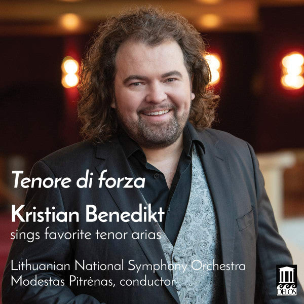 Kristian Benedikt, Lithuanian National Symphony Orchestra, Modestas Pitrėnas : Tenore di Forza: Kristian Benedikt Sings Favorite Tenor Arias (CD, Album)
