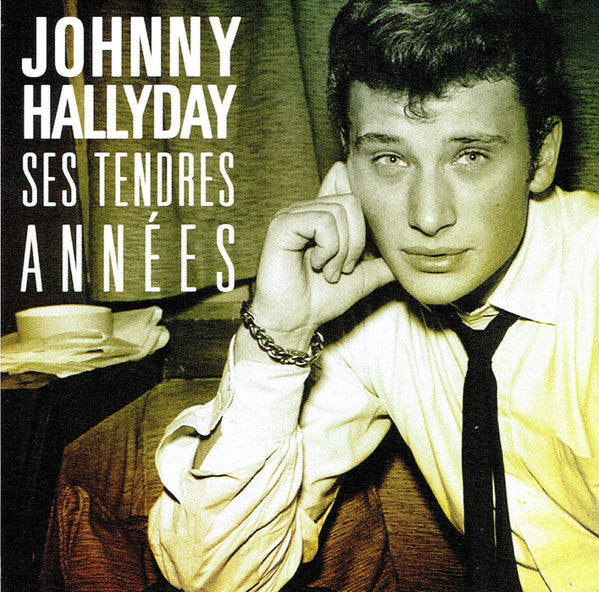 Johnny Hallyday : Ses Tendres Années (CD, Comp, Unofficial)