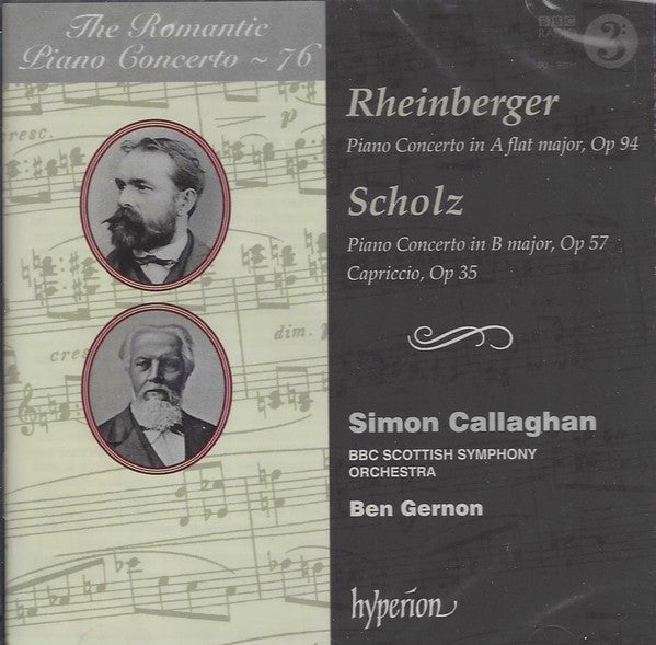 Josef Rheinberger • Bernhard Scholz – Simon Callaghan, BBC Scottish Symphony Orchestra, Ben Gernon : Piano Concertos (CD)