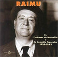 Raimu : Raimu - De L'Alcazar De Marseille À La Comédie Française 1930-1942 (CD, Comp)
