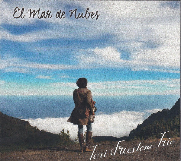 Tori Freestone Trio : El Mar De Nubes (CD, Album)