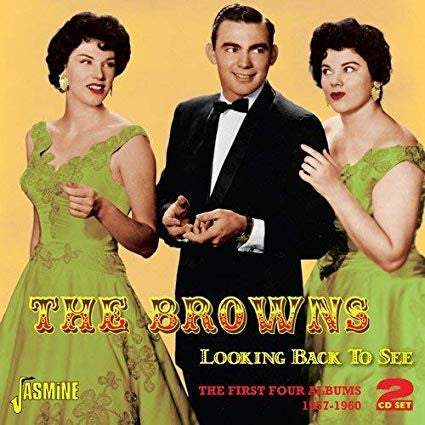 The Browns (3) : Looking Back To See: The First Four Albums 1957-1960 (2xCD, Comp)