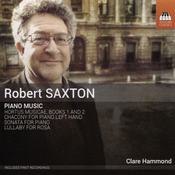 Robert Saxton - Clare Hammond : Piano Music (CD, Album)