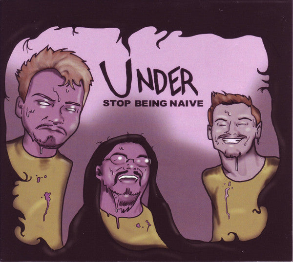 Under (11) : Stop Being Naive (CD, Album)