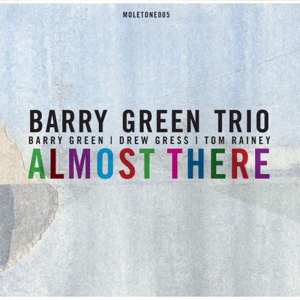 Barry Green Trio : Almost There (CD, Album)