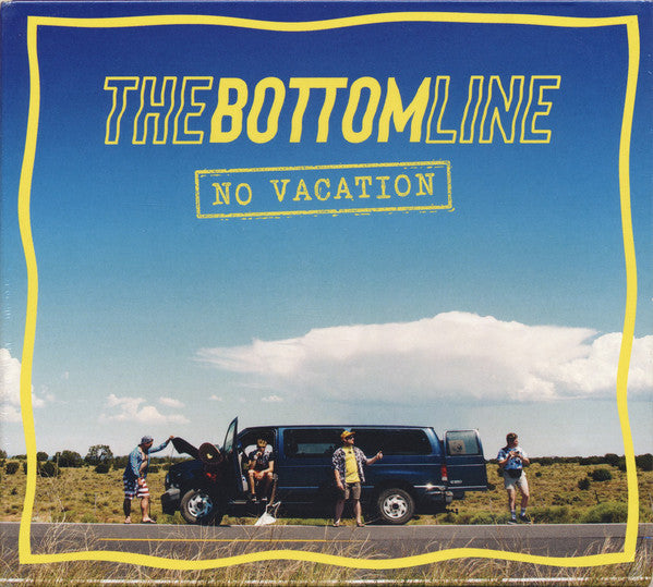 The Bottom Line (4) : No Vacation (CD, Album)