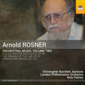 Arnold Rosner, Christopher Burchett, London Philharmonic Orchestra, Nick Palmer (9) : Orchestral Music, Volume Two (CD, Album)