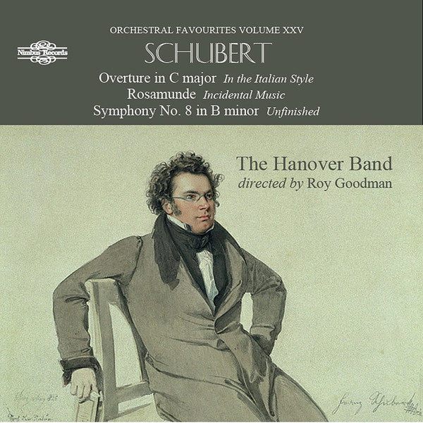 Franz Schubert, Hanover Band Directed Bt Roy Goodman : Overture In C Major In The Italian Style; Rosamunde - Incidental Music; Symphony No. 8 In B Minor " Unfinished "  (CD, Comp)