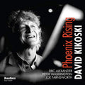 David Kikoski : Phoenix Rising (CD)