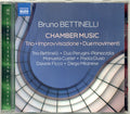 Bruno Bettinelli, Trio Bettinelli, Duo Perugini-Pianezzola, Manuela Custer, Paola Dusio, Davide Ficco, Diego Milanese : Chamber Music (CD, Album)