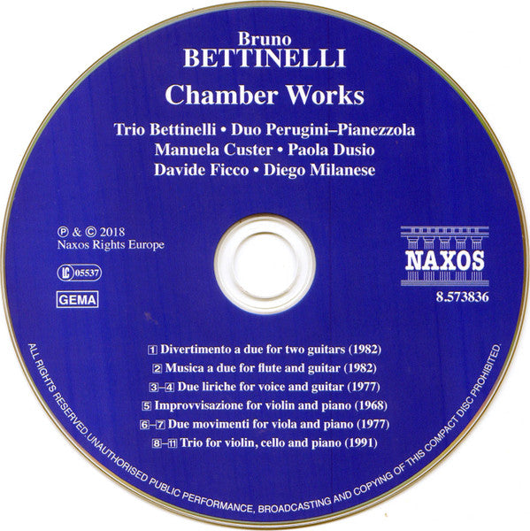 Bruno Bettinelli, Trio Bettinelli, Duo Perugini-Pianezzola, Manuela Custer, Paola Dusio, Davide Ficco, Diego Milanese : Chamber Music (CD, Album)