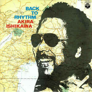 Akira Ishikawa : Back To Rhythm (CD, Album, RE, Dig)