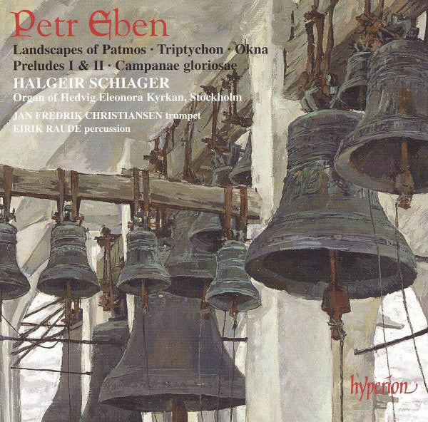 Petr Eben / Halgeir Schiager, Jan Fredrik Christiansen, Eirik Raude : Landscapes Of Patmos • Triptychon • Okna • Preludes I & II • Campanae Gloriosae (CD, Album)
