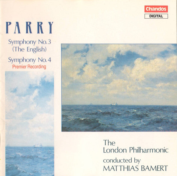 Charles Hubert Hastings Parry, London Philharmonic Orchestra Conducted By Matthias Bamert : Symphony No. 3 (The English) • Symphony No. 4 (CD, Album)