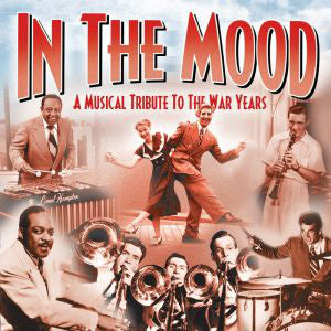 Various : In the Mood: A Musical Tribute To The War Years (CD, Comp)