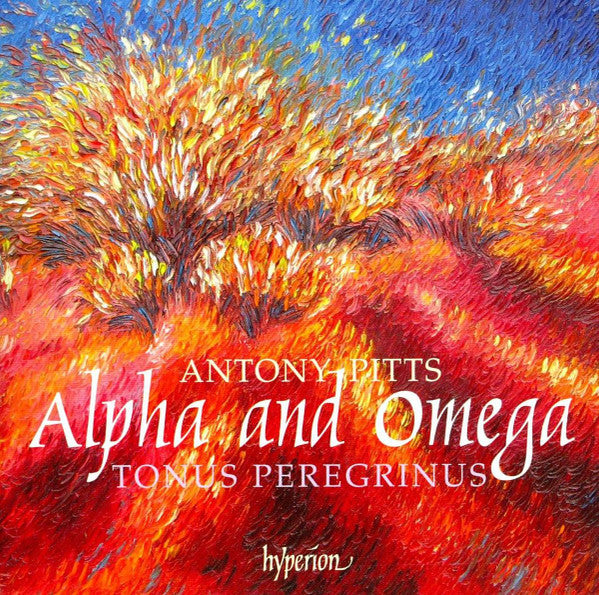 Antony Pitts / Tonus Peregrinus : Alpha And Omega (CD, Album)