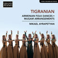 Nikoghaios Tigranian, Mikael Ayrapetyan : Armenian Folk Dances・Mugam Arrangements (CD, Album)