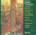 John Tavener / Polyphony, Stephen Layton : Schuon Hymnen - The Second Coming - Exhortation And Kohima - Shûnya And Other Choral Works (SACD, Hybrid, Multichannel, Album)