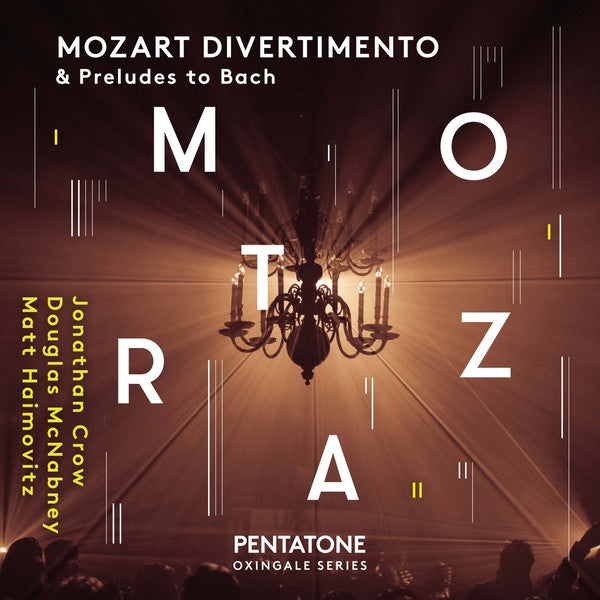 Wolfgang Amadeus Mozart, Jonathan Crow, Douglas McNabney, Matt Haimovitz : Mozart Divertimento & Preludes To Bach (SACD, Hybrid, Multichannel, Album)