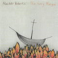 Alasdair Roberts : The Fiery Margin (CD, Album)