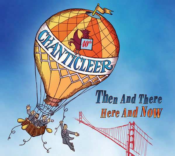 Chanticleer : There And Then, Here And Now (CD, Album)