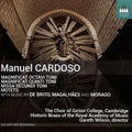 Manuel Cardoso (2), The Choir Of Girton College, Cambridge, Historic Brass Of The Royal Academy Of Music, Gareth Wilson : Missa Secundi Toni And Other Works (CD, Album)