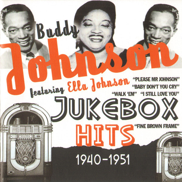 Buddy Johnson : Buddy Johnson Featuring Ella Johnson Jukebox Hits 1940-1951 (CD, Comp)