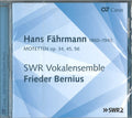 Hans Fährmann, SWR Vokalensemble Stuttgart, Frieder Bernius : Motetten Op. 34, 45, 56 (CD, Album)