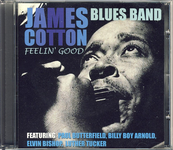 The James Cotton Blues Band : Feelin' Good (CD, Comp, RE)
