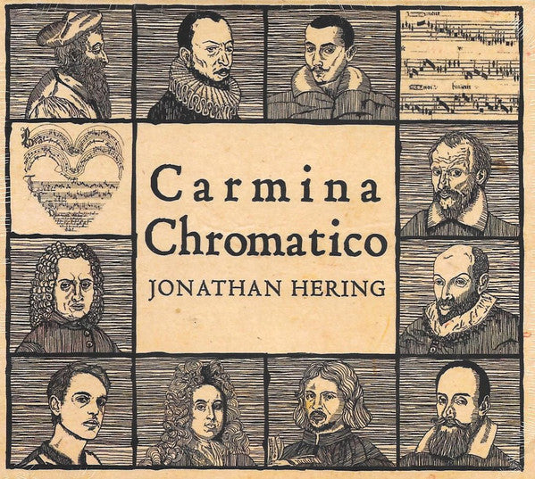 Jonathan Hering : Carmina Chromatico (CD, Album)