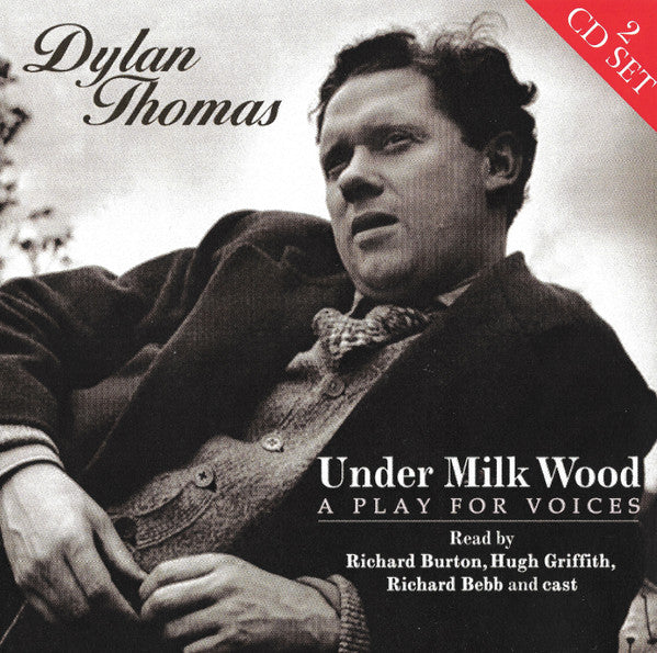 Dylan Thomas : Under Milk Wood (A Play For Voices) (2xCD, Album)