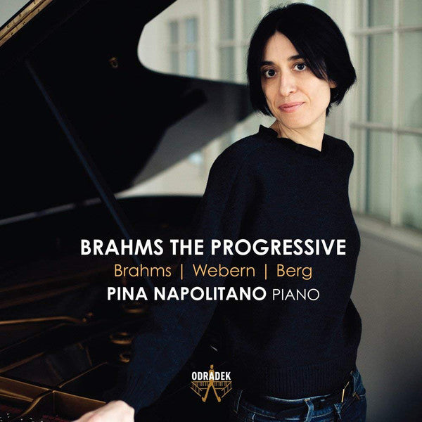 Johannes Brahms | Anton Webern | Alban Berg, Pina Napolitano : Brahms The Progressive (CD, Album)
