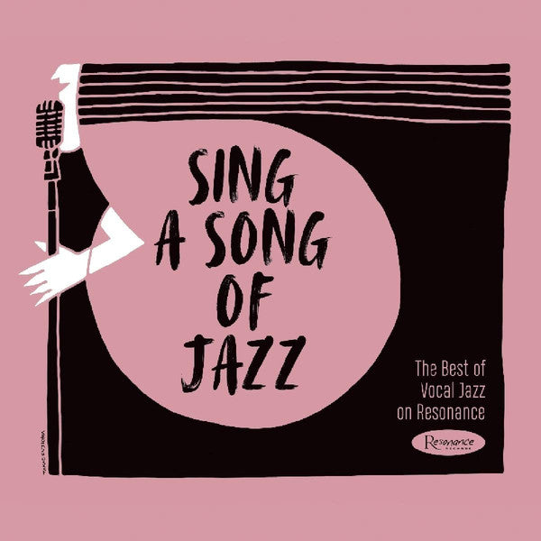 Various : Sing A Song Of Jazz: The Best Of Vocal Jazz On Resonance (CD, Comp)
