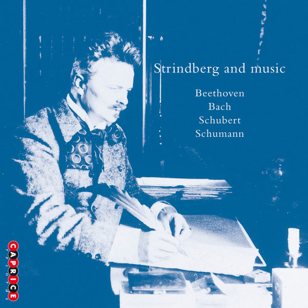 Ludwig van Beethoven, Johann Sebastian Bach, Franz Schubert, Robert Schumann : Strindberg And Music (CD, Album)