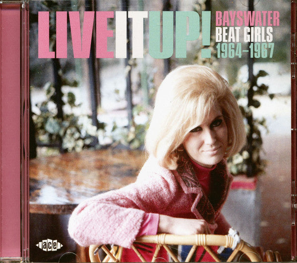 Various : Live It Up! (Bayswater Beat Girls 1964-1967) (CD, Comp, Mono)