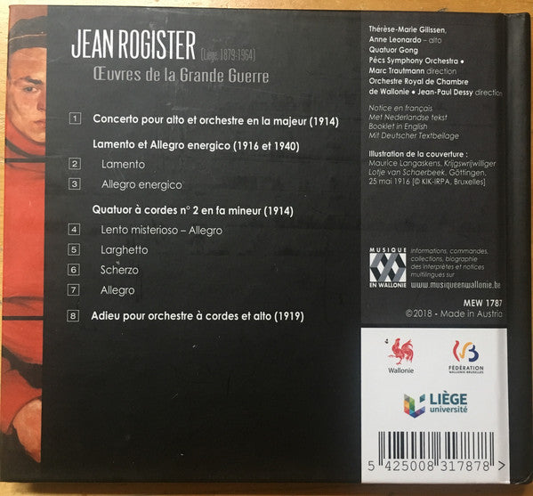 Jean Rogister, Quatuor Gong, Pécs Symphony Orchestra, Marc Trautmann, Orchestre Royal de Chambre de Wallonie, Jean-Paul Dessy : Œuvres de la Grande Guerre (CD, Album, Comp)