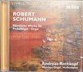Andreas Rothkopf, Robert Schumann : Sämtliche Werke Für Pedalflügel/Orgel = Complete Works For Pedal Piano/Organ (CD, RE)