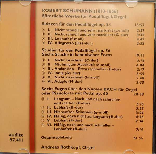 Andreas Rothkopf, Robert Schumann : Sämtliche Werke Für Pedalflügel/Orgel = Complete Works For Pedal Piano/Organ (CD, RE)