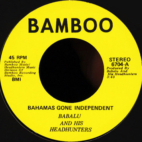 Babalu And His Headhunters : Bahamas Gone Independent / Calypso Funk (7", Ltd, RE)