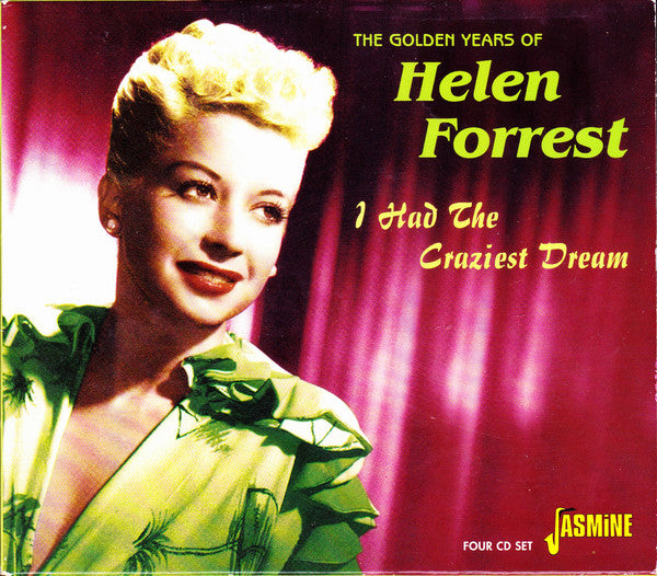 Helen Forrest : I Had The Craziest Dream (The Golden Years Of Helen Forrest) (4xCD, Comp)