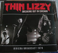 Thin Lizzy : Breaking Out In Chicago  (CD, Unofficial)